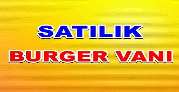 Satılık Burger Kebap Vanı