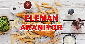 Fish & Chips dükkanında çalışacak eleman aranıyor